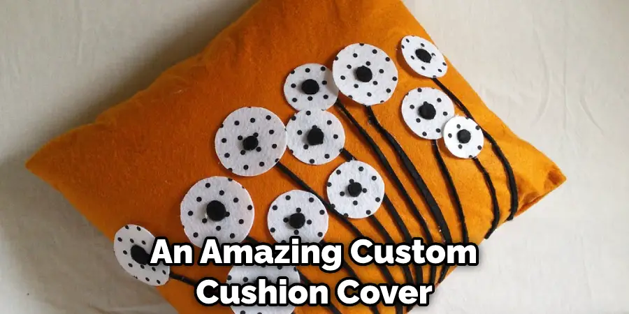 An Amazing Custom Cushion Cover 