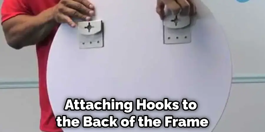Attaching Hooks to the Back of the Frame