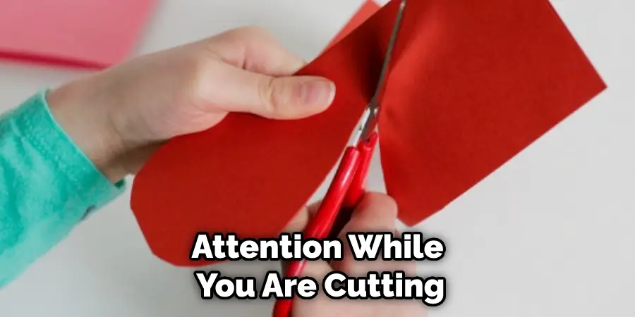 Attention While You Are Cutting