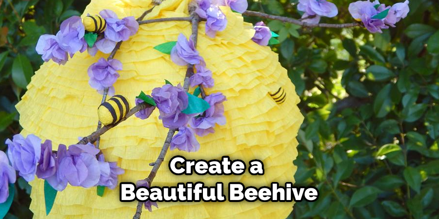 Create a Beautiful Beehive