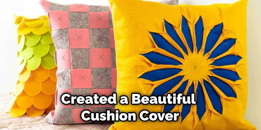 Created a Beautiful Cushion Cover