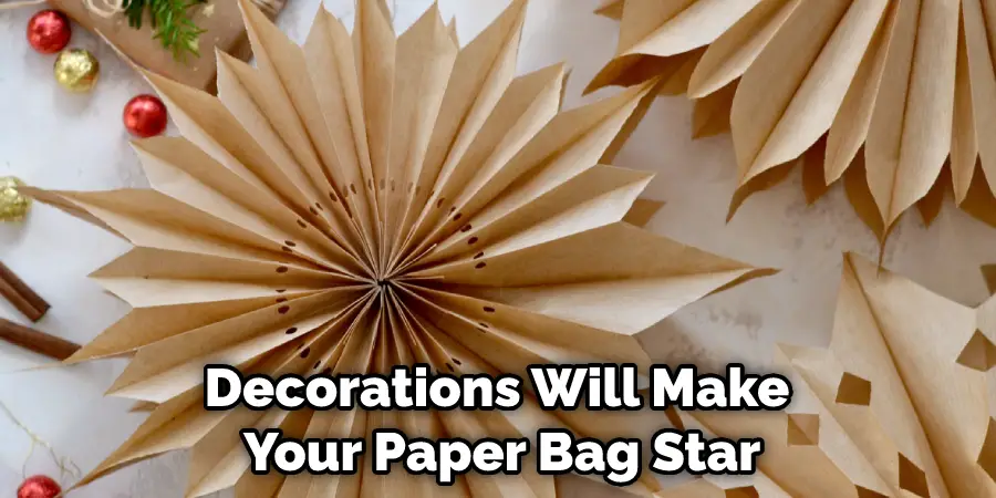 Decorations Will Make Your Paper Bag Star