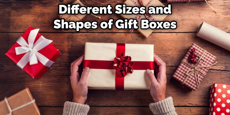 Different Sizes and Shapes of Gift Boxes