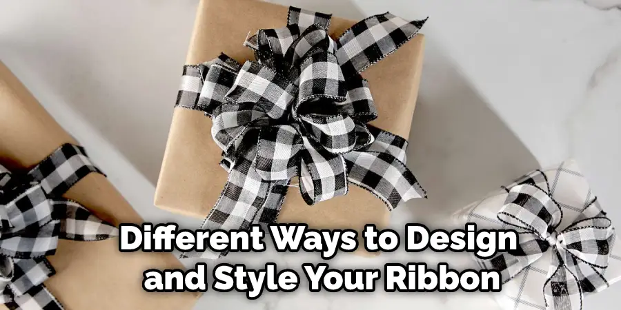 Different Ways to Design and Style Your Ribbon