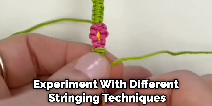 Experiment With Different Stringing Techniques