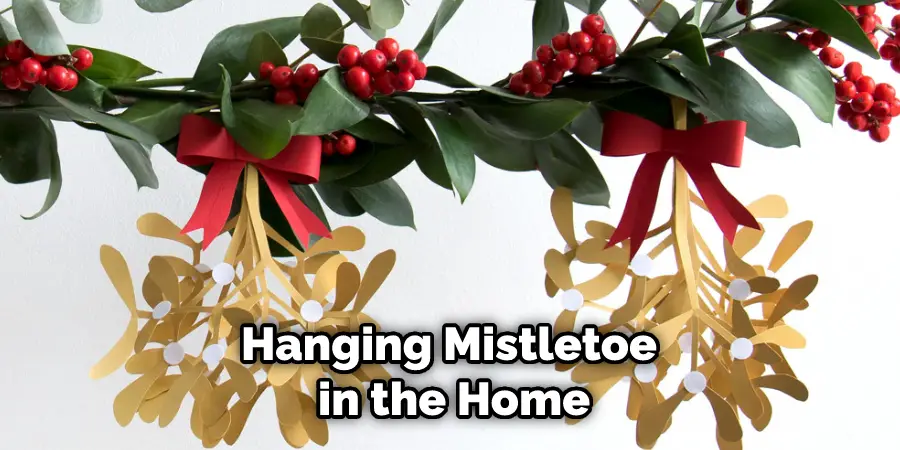 Hanging Mistletoe in the Home