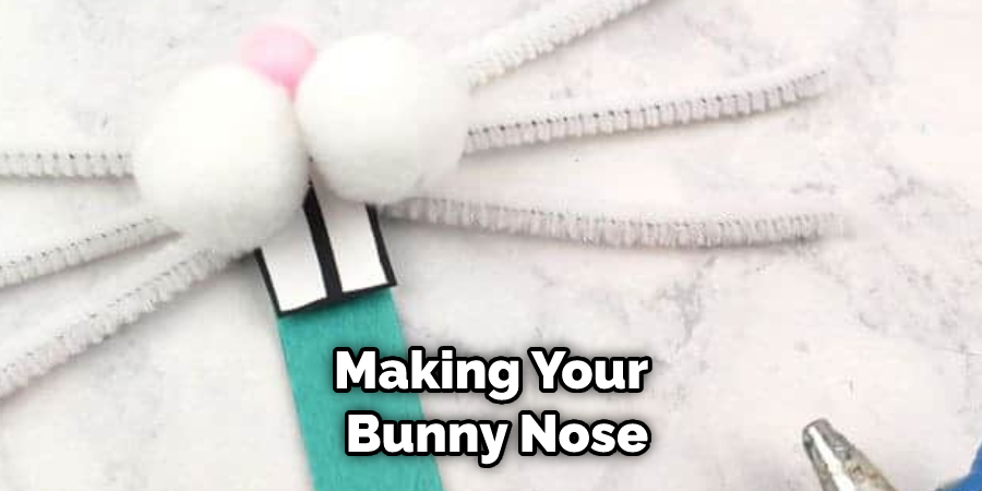 Making Your Bunny Nose