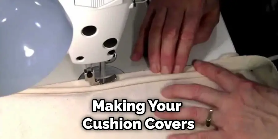 Making Your Cushion Covers