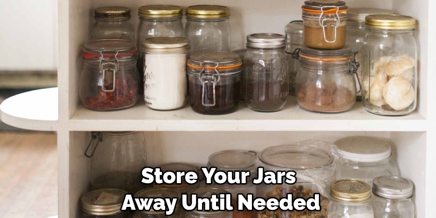 Store Your Jars Away Until Needed