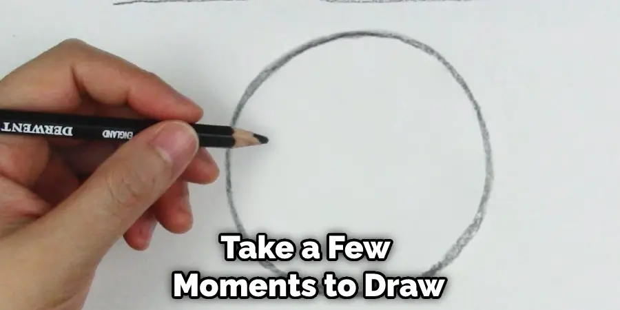 Take a Few Moments to Draw