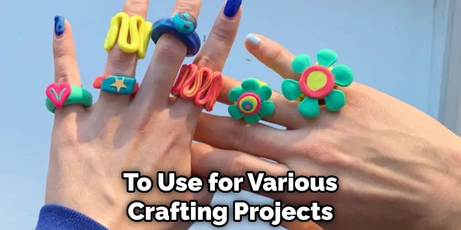 To Use for Various Crafting Projects 