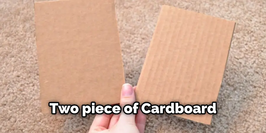 Two piece of Cardboard