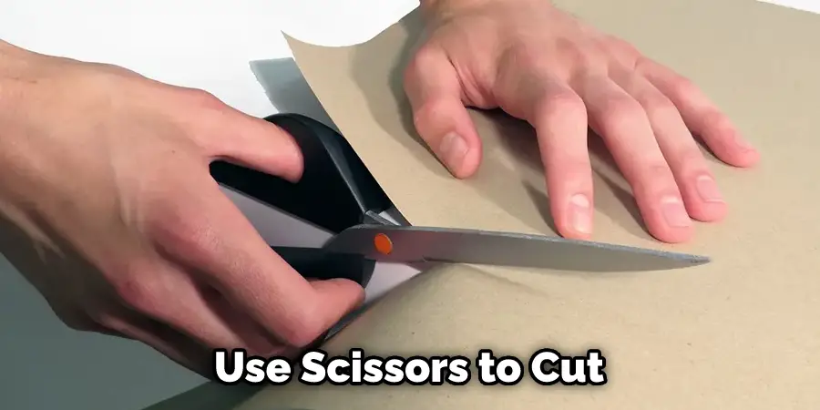 Use Scissors to Cut