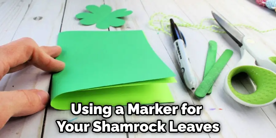 Using a Marker for Your Shamrock Leaves