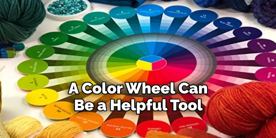 A Color Wheel Can Be a Helpful Tool 