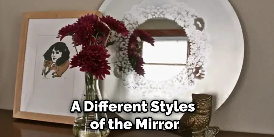 A Different Styles of the Mirror