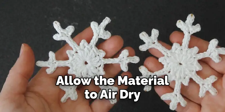 Allow the Material to Air Dry 