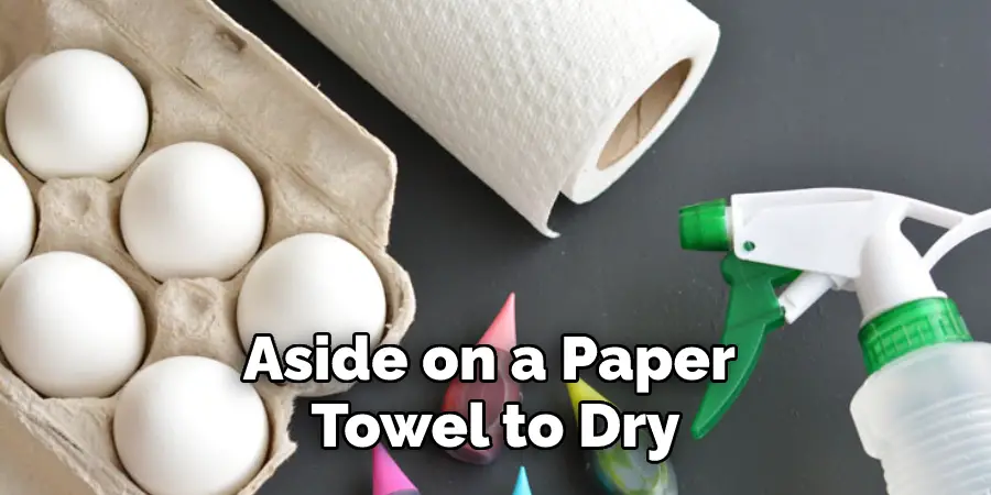 Aside on a Paper Towel to Dry
