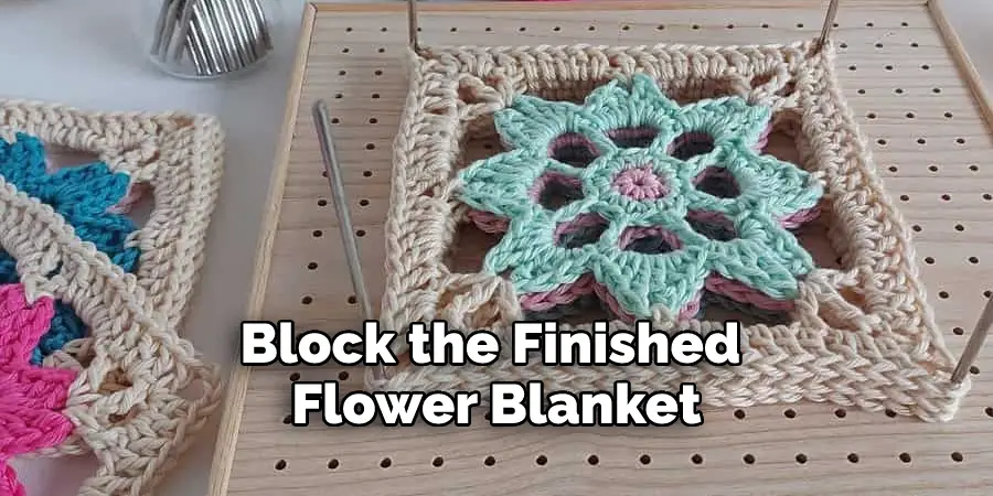 Block the Finished Flower Blanket