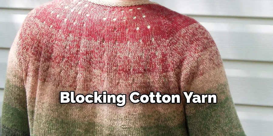 Blocking Cotton Yarn