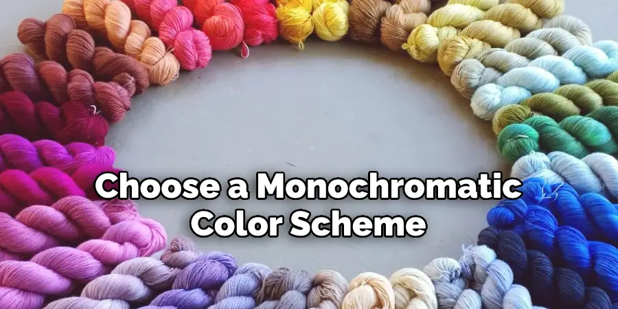 Choose a Monochromatic Color Scheme
