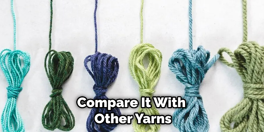 Compare It With Other Yarns