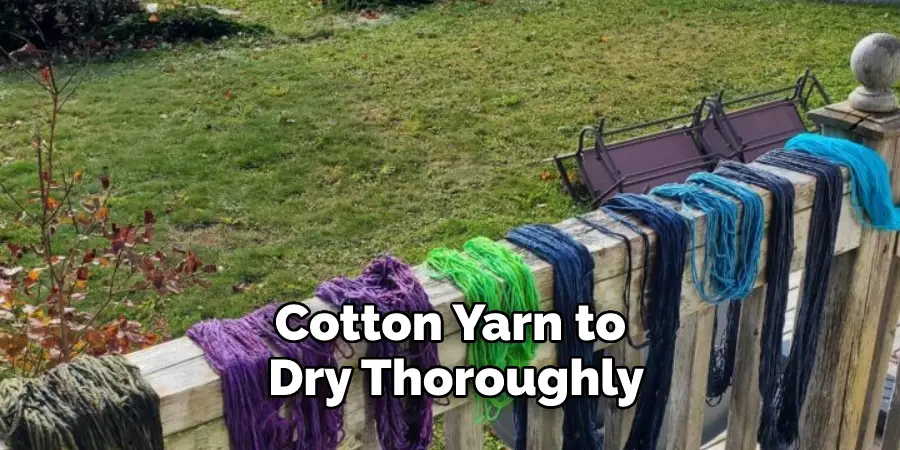 Cotton Yarn to Dry Thoroughly