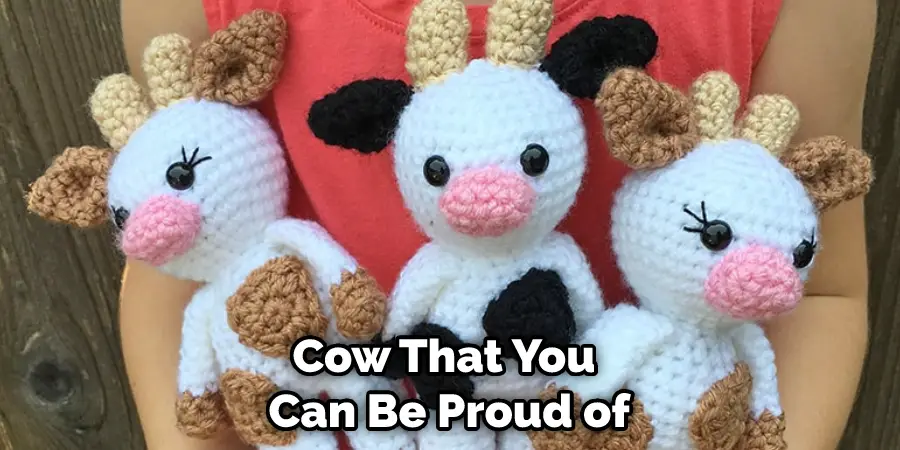 Cow That You Can Be Proud of