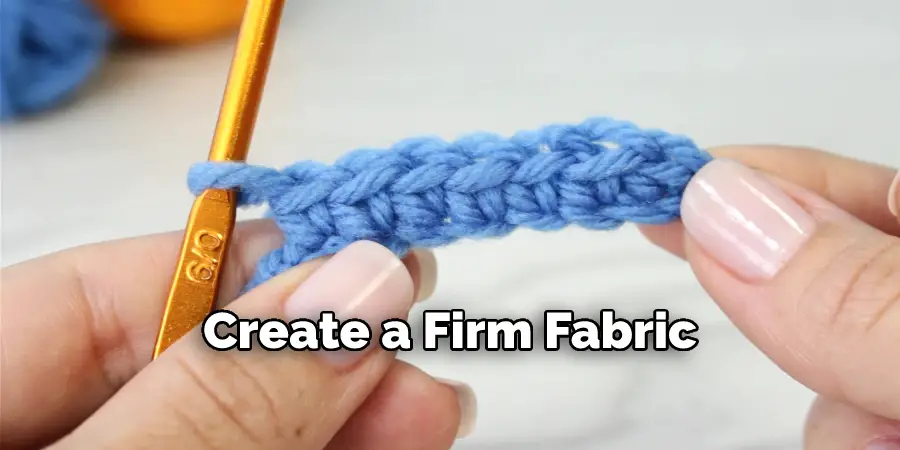 Create a Firm Fabric