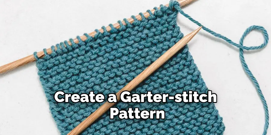 Create a Garter-stitch Pattern