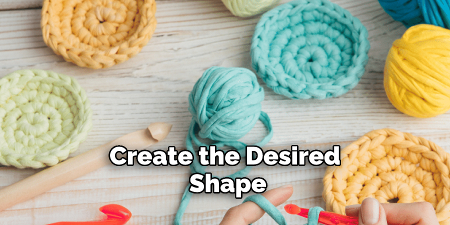 Create the Desired Shape