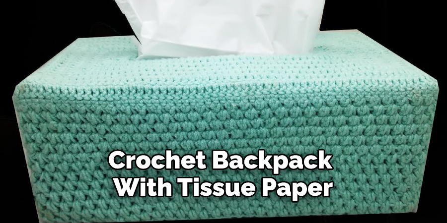 Crochet Backpack With Tissue Paper