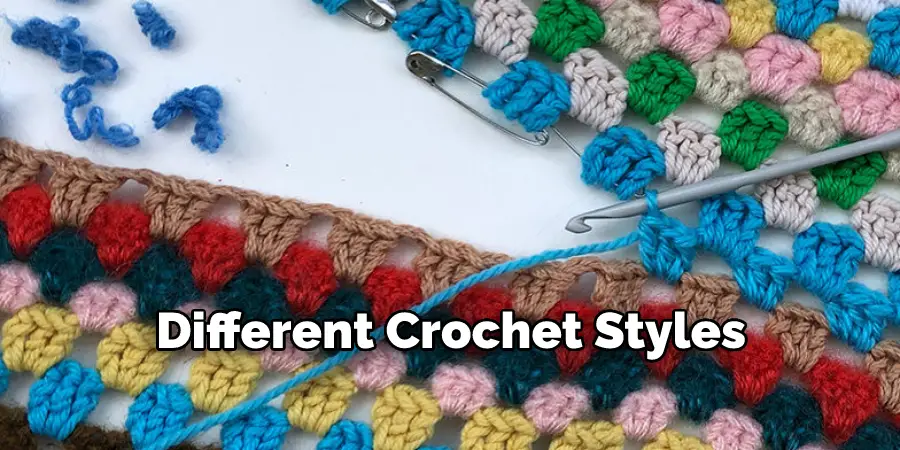 Different Crochet Styles