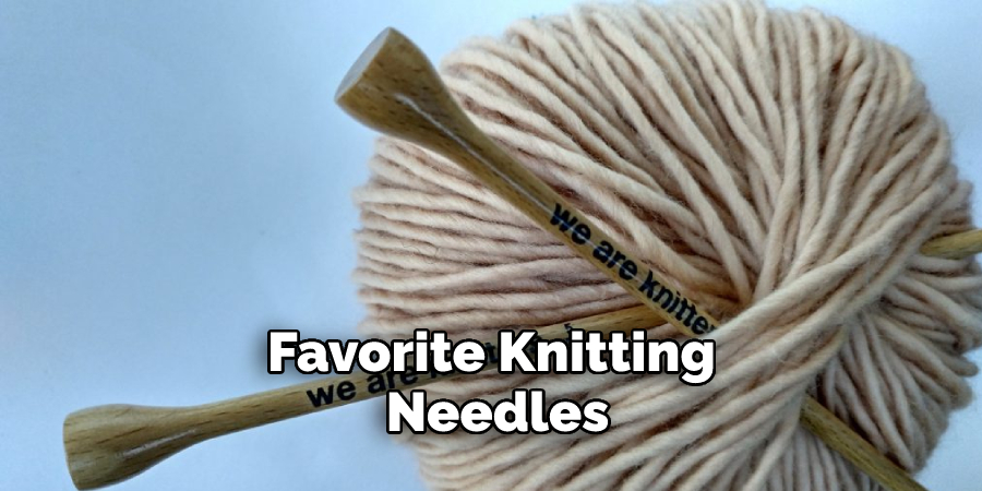 Favorite Knitting Needles