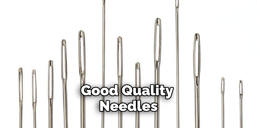 Good Quality Needles