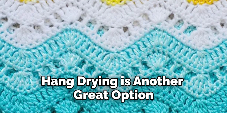Hang Drying is Another Great Option