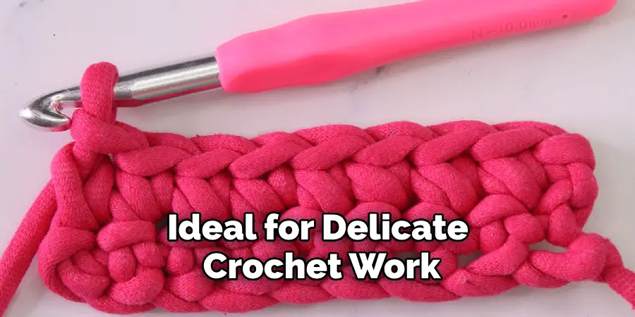 Ideal for Delicate Crochet Work