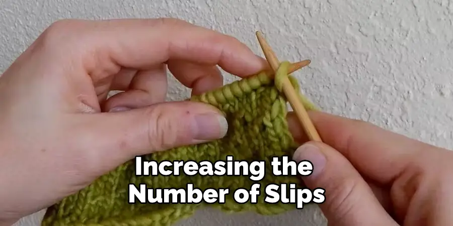 Increasing the Number of Slips