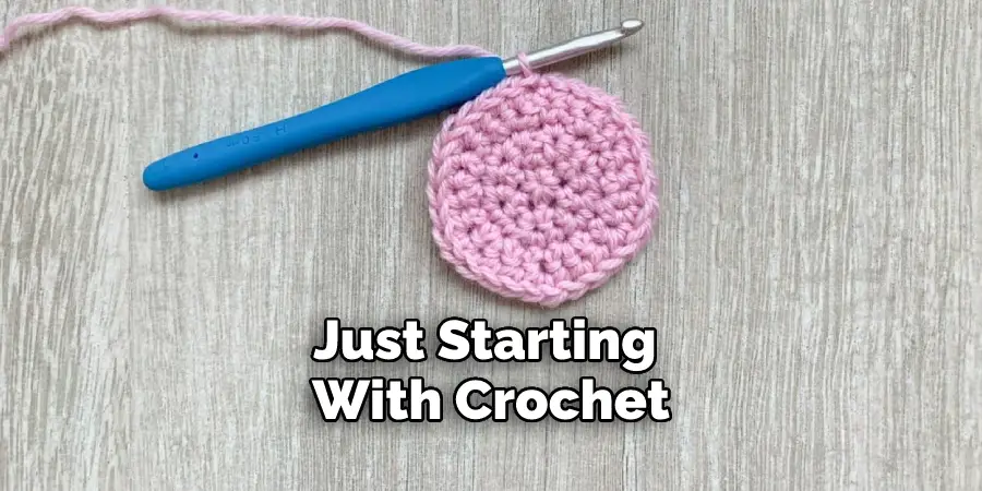 Just Starting With Crochet