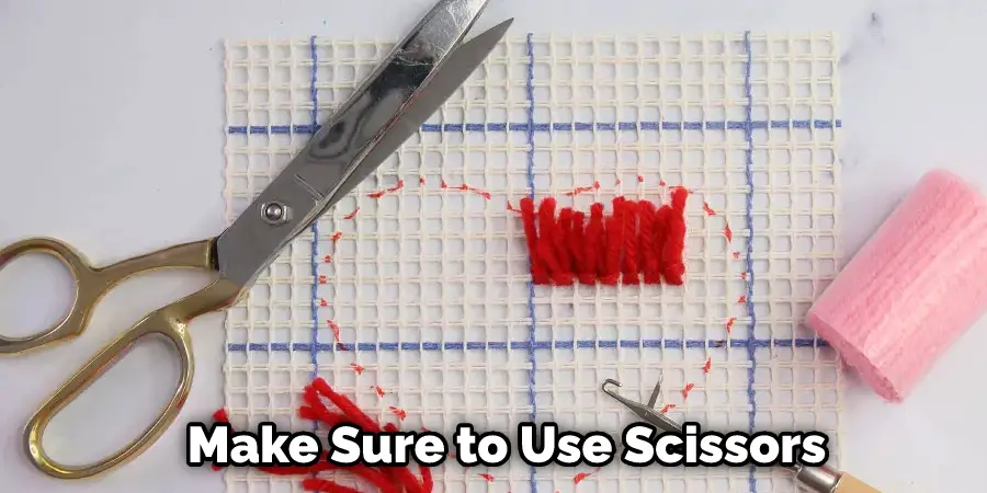 Make Sure to Use Scissors