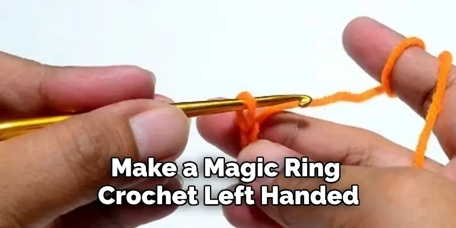 Make a Magic Ring Crochet Left Handed