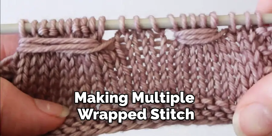 Making Multiple Wrapped Stitch