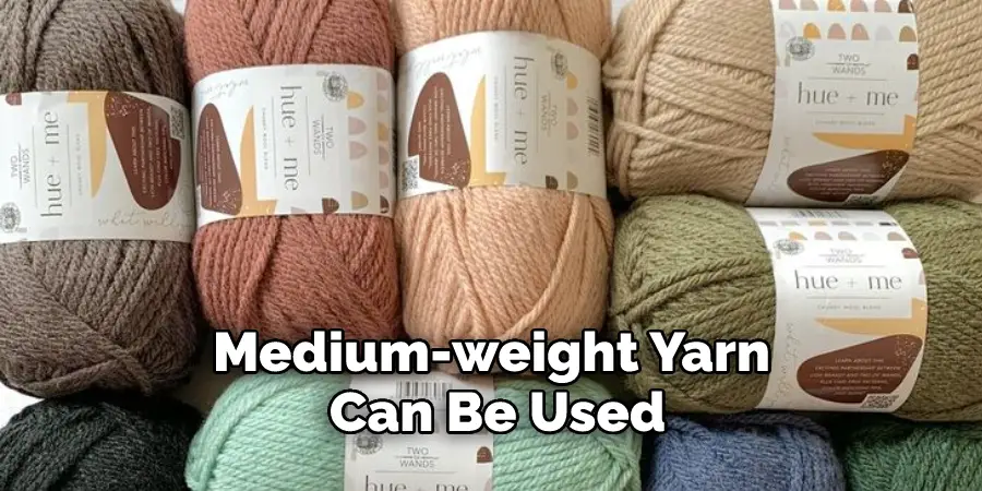 Medium-weight Yarn Can Be Used