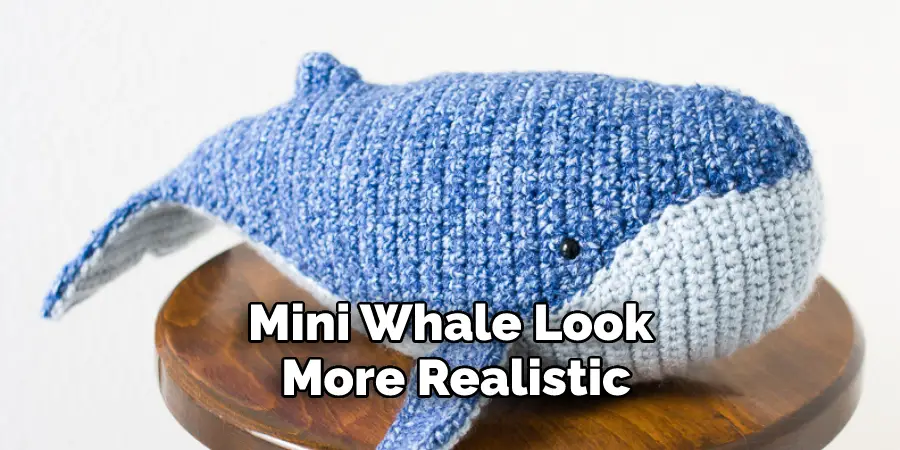 Mini Whale Look More Realistic