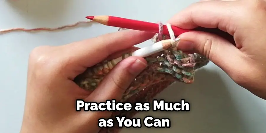 Practice as Much as You Can
