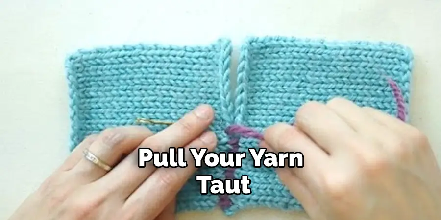 Pull Your Yarn Taut