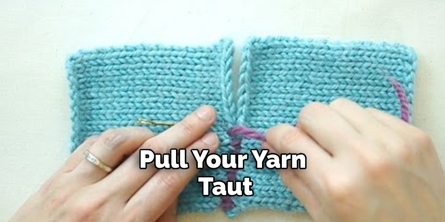 Pull Your Yarn Taut