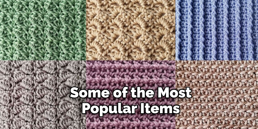  Some of the Most Popular Items