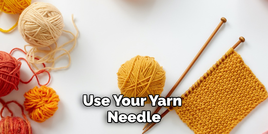Use Your Yarn Needle