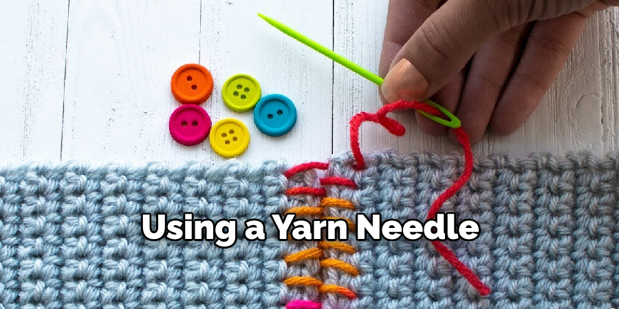 Using a Yarn Needle